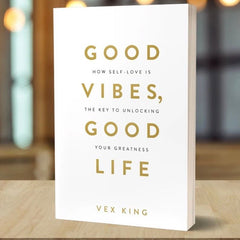 Good Vibes,Good Life