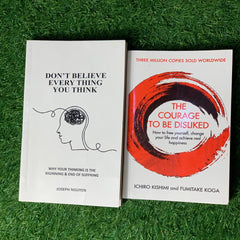 Don’t Believe Everything You Think + The Courage to Be Disliked